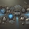 Top Digital Marketing Trends to Watch in 2025